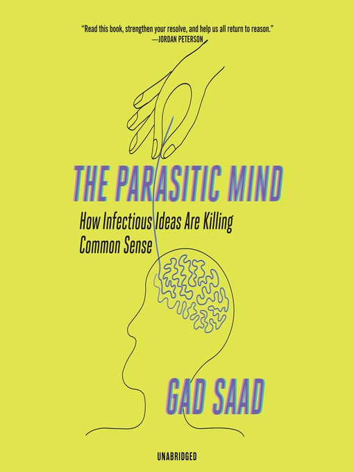 Title details for The Parasitic Mind by Gad Saad - Wait list